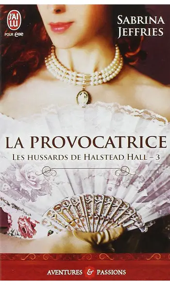 Les hussards de Halstead Hall, Tome 3 :