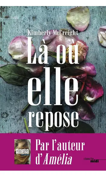 Là où elle repose ( Kimberly MCCREIGHT )