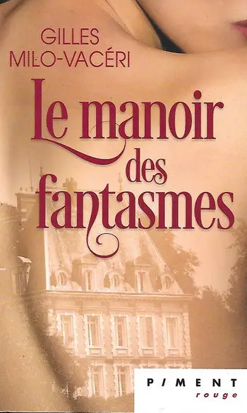 Le manoir des fantasmes ( Gilles Milo-Va