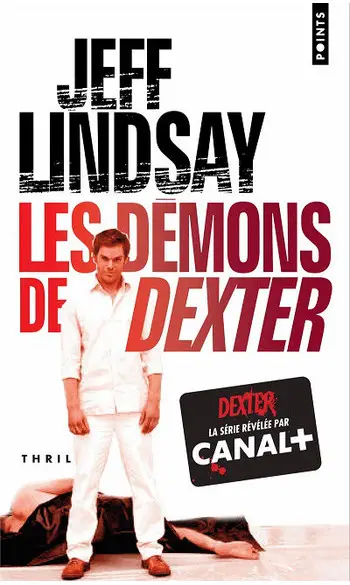 Les Démons de Dexter ( Jeff Lindsay )