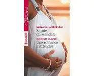 Si près du scandale - Une romance inatte