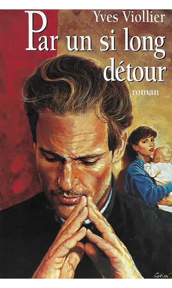 Par un si long détour ( Yves Violliet )