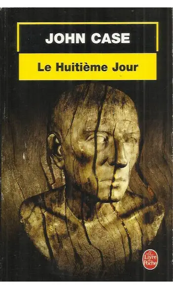 Le Huitième Jour( John Case )