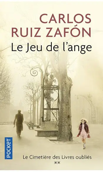 Le Jeu de l'ange ( Carlos Ruiz Zafón )