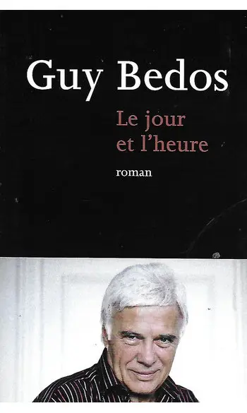Le jour et l'heure ( Guy Bedos )