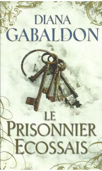 Le Prisonnier écossais ( Diana GABALDON