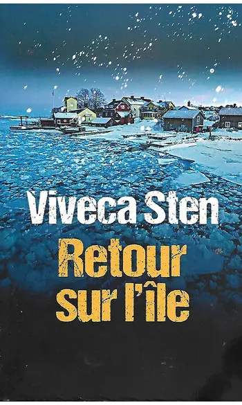 Retour sur l'île ( Viveca Sten )