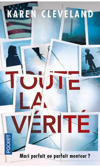 Toute la vérité ( Karen CLEVELAND )