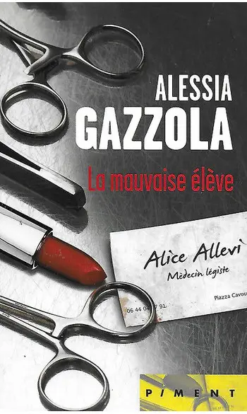 La Mauvaise Élève ( Alessia Gazzola )