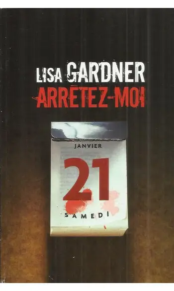 Arretez-moi ( Lisa Gardner )