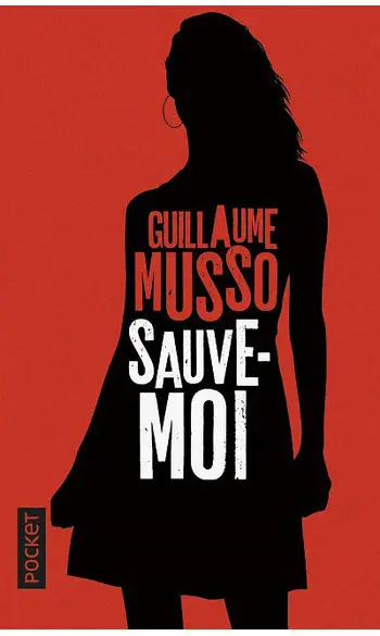 Sauve-moi ( Guillaume MUSSO )