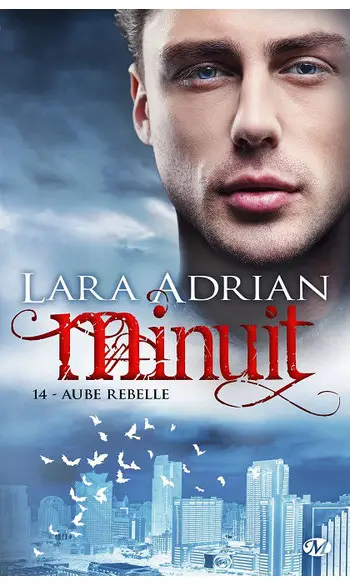 Minuit, T14 : Aube rebelle ( Lara ADRIAN