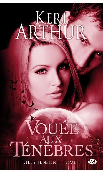 Riley Jenson Tome 8 ( Keri Arthur )