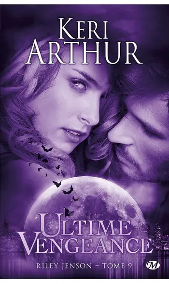 Riley Jenson Tome 9 ( Keri Arthur )