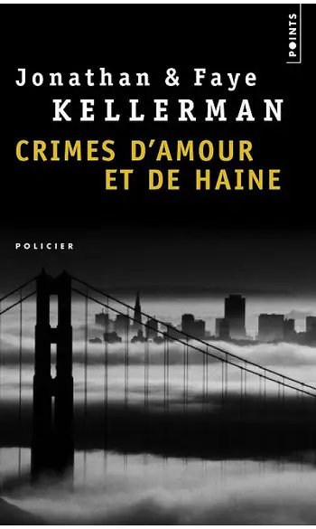 Crimes d'amour et de haine ( Kellerman )