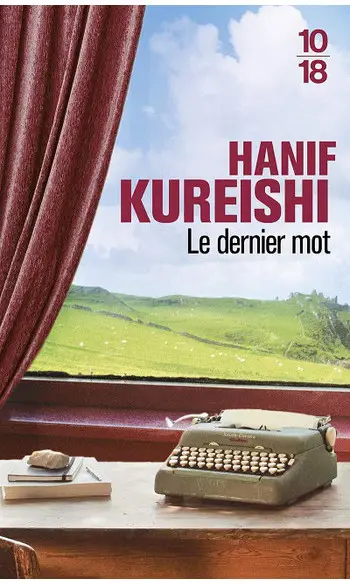 Le dernier mot ( Hanif KUREISHI )