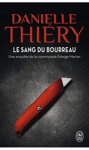 Le sang du bourreau ( Danielle Thiery )