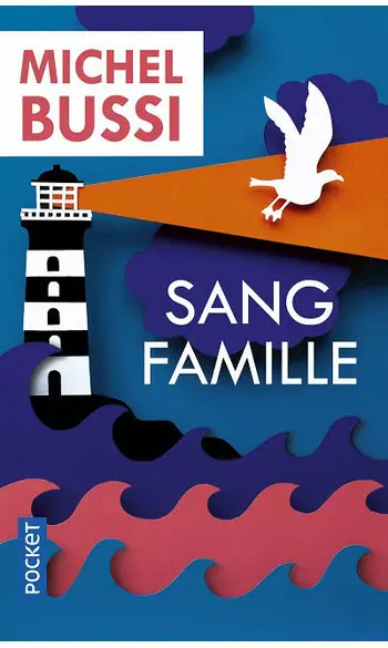 Sang famille ( Michel BUSSI )