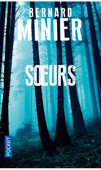 Sœurs ( Bernard MINIER )