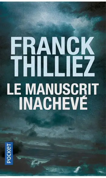 Le Manuscrit inachevé ( Franck THILLIEZ