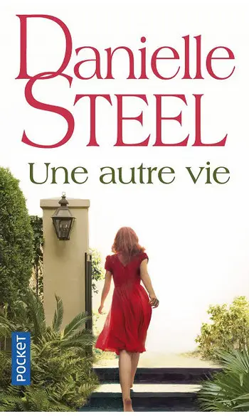 Une autre vie ( Danielle STEEL )