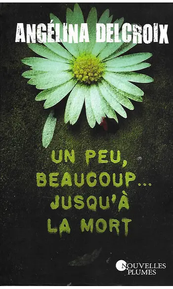 un peu,beaucoup...jusqu'à la mort