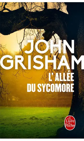 L'Allée du Sycomore ( John Grisham )