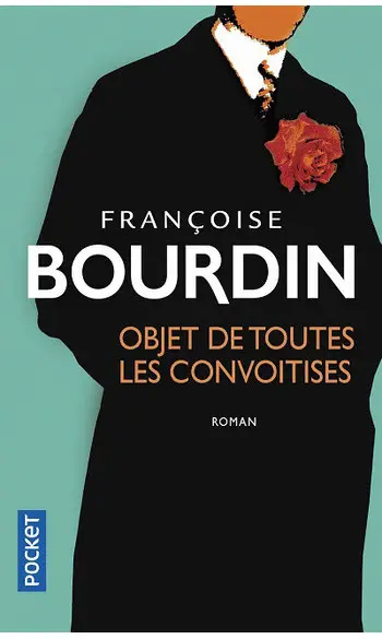 Objet de toutes les convoitises (BOURDIN