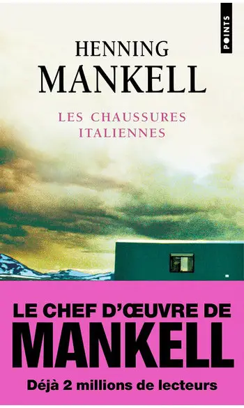 Les Chaussures italiennes ( H Mankell )