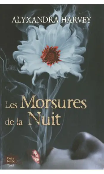 Les morsures de la nuit ( A Harvey )