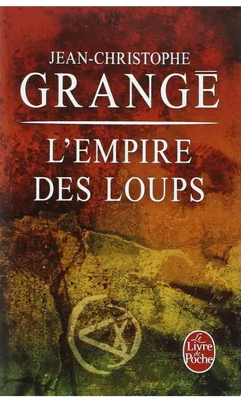 L'Empire des Loups ( J-C Grangé )