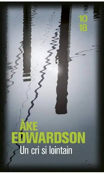 Un cri si lointain ( Åke EDWARDSON )
