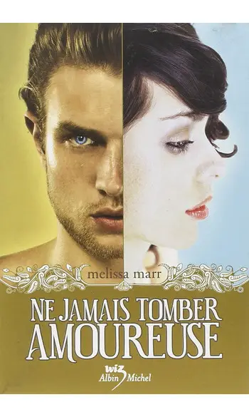 Ne jamais tomber amoureuse ( M Marr )