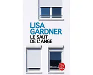 Le Saut de l'ange ( Lisa Gardner )
