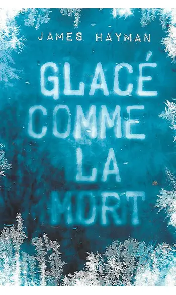 Glacé comme la mort ( James Hayman )