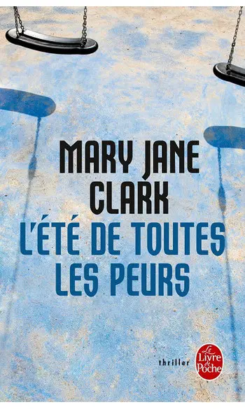 L'Été de toutes les peurs ( M Jane Clark