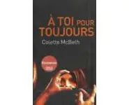 A toi pour toujours ( Colette McBeth )