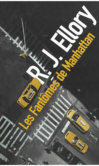 Les Fantômes de Manhattan ( R.J. ELLORY