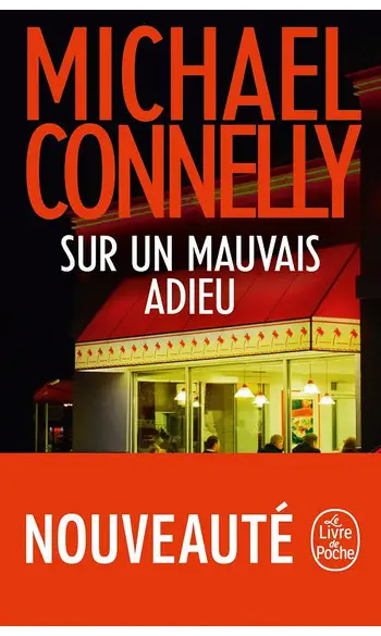 Sur un mauvais adieu ( Michael Connelly