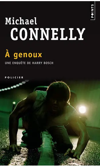 A genoux ( Michael Connelly )
