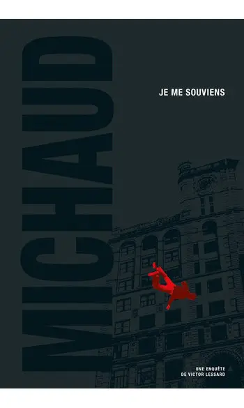 Je me souviens ( Martin Michaud )