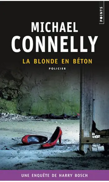 La blonde en béton ( Michael Connelly )