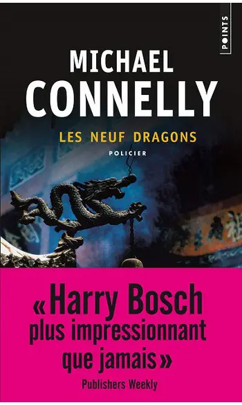 Les Neuf dragons ( Michael Connelly )