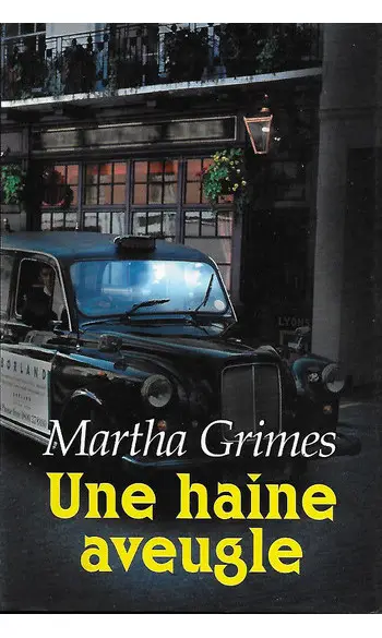 Une haine aveugle ( Martha Grimes )