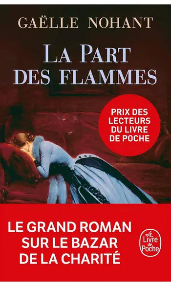 La Part des flammes ( Gaëlle Nohant )