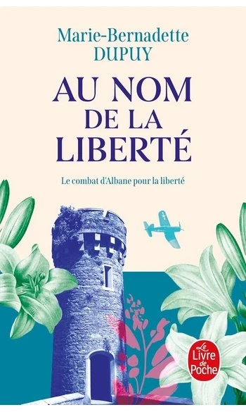 Au nom de la liberté ( MB Dupuy )