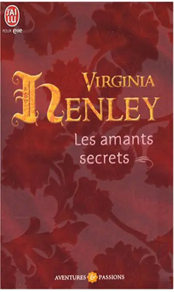 Les amants secrets ( Virginia Henley )