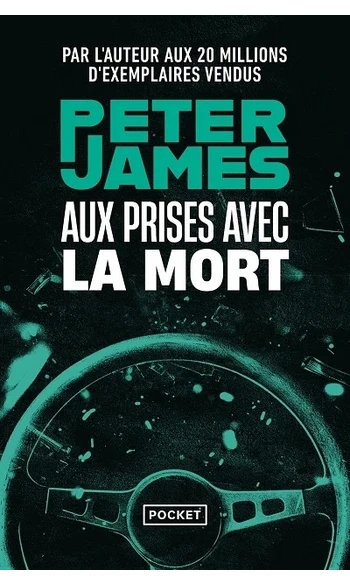 Aux prises avec la mort ( Peter James )