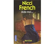 Aide-moi... ( Nicci French )
