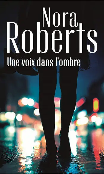 Une voix dans l'ombre ( Nora Roberts )